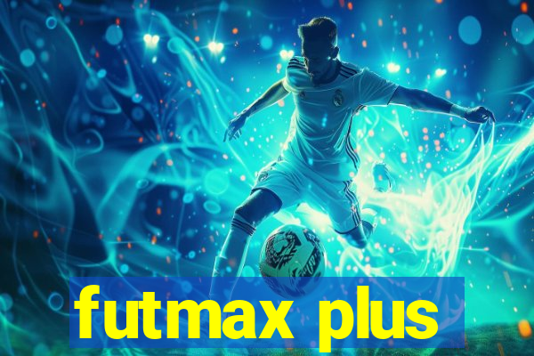 futmax plus